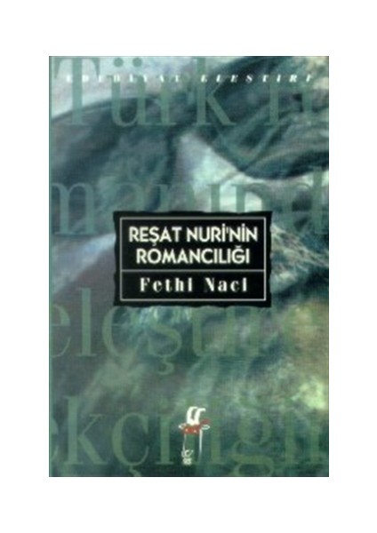 Reşat Nuri’nin Romancılığı