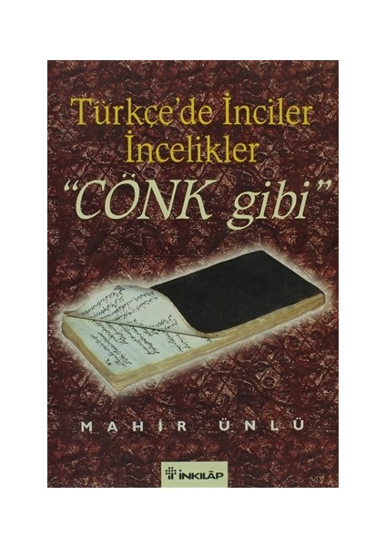Türkçe’de İnciler İncelikler Cönk Gibi - Mahir Ünlü