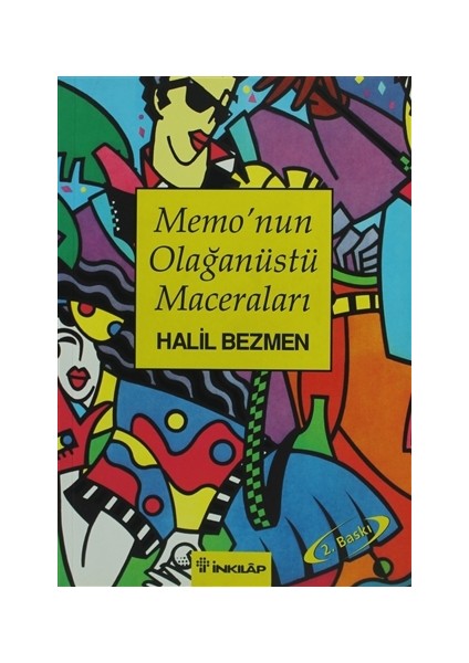 Memo'nun Olağanüstü Maceraları - Halil Bezmen