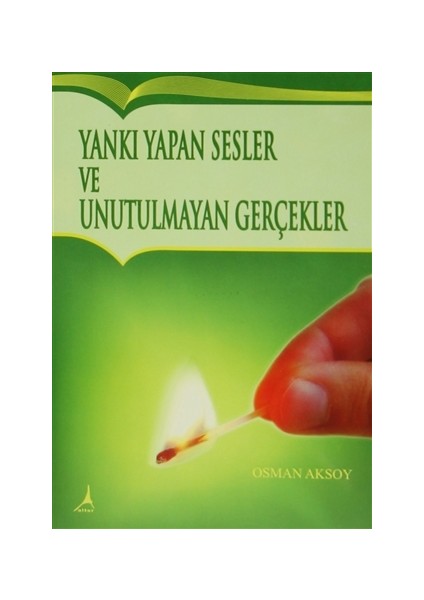 Yankı Yapan Sesler ve Unutulmayan Gerçekler
