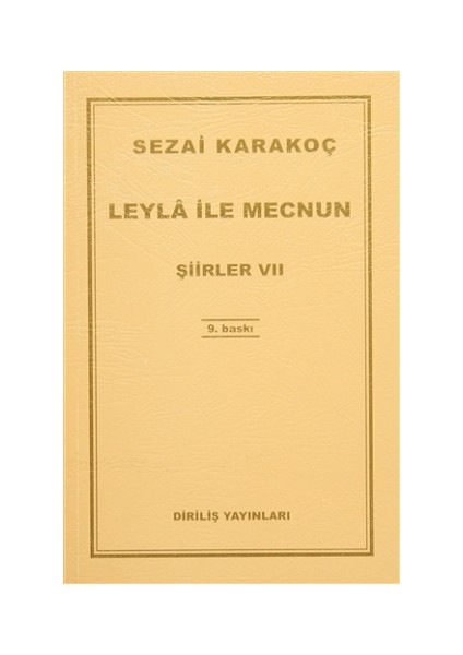 Leyla ile Mecnun - Şiirler 7 - Sezai Karakoç