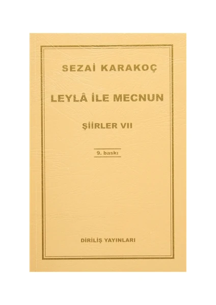 Leyla ile Mecnun - Şiirler 7 - Sezai Karakoç