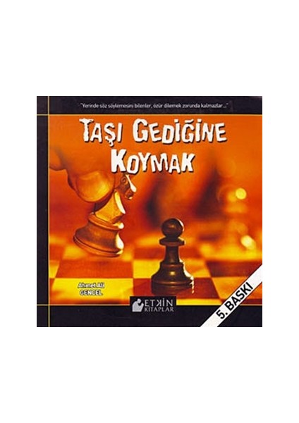 Taşı Gediğine Koymak