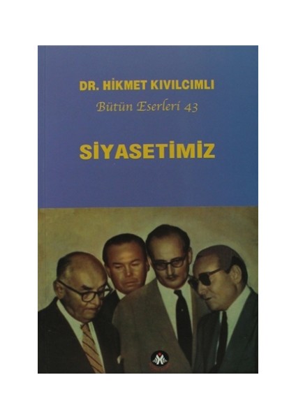 Siyasetimiz - Bütün Eserleri :43