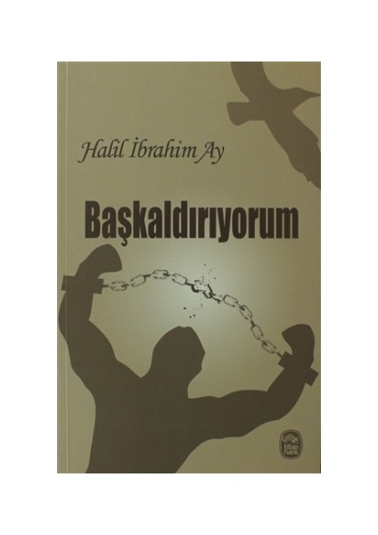 Başkaldırıyorum
