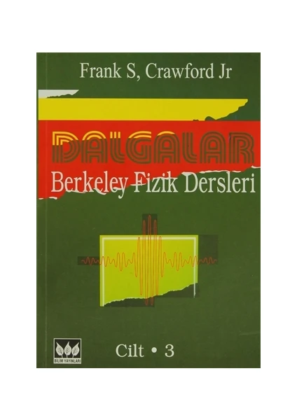 Dalgalar Berkeley Fizik Dersleri Cilt:3 - Frank S. Crawford