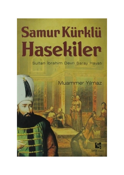 Samur Kürklü Hasekiler - Muammer Yılmaz