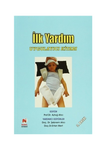 İlk Yardım - Uygulayıcı Kitabı - Aytuğ Atıcı