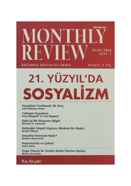 Monthly Review Bağımsız Sosyalist Dergi Sayı: 1 / Ocak 2006