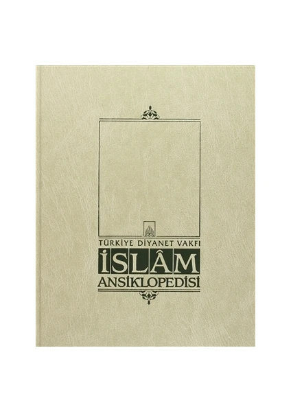 İslam Ansiklopedisi Cilt: 4