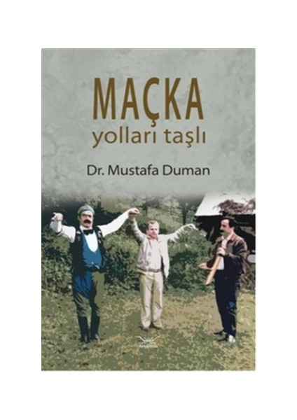 Maçka Yolları Taşlı