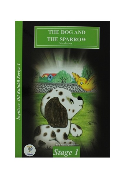 The Dog and The Sparrow