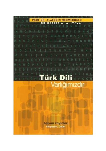 Türk Dili Varlığımızdır