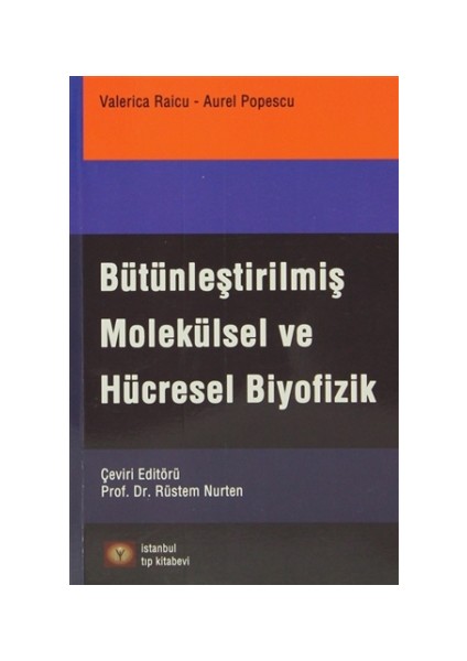Bütünleştirilmiş Molekülsel Ve Hücresel Biyofizik