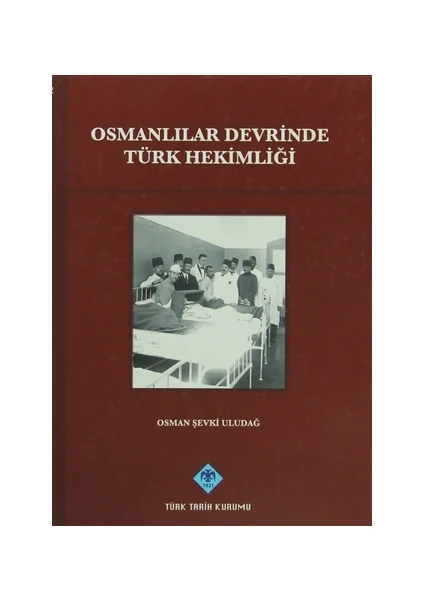 Osmanlılar Devrinde Türk Hekimliği