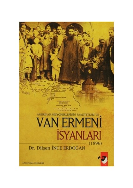 Amerikan Misyonerlerinin Faaliyetleri ve Van Ermeni İsyanları (1896)