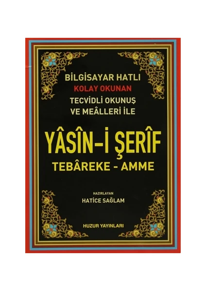 Bilgisayar Hatlı Kolay Okunan Tecvidli Okunuş ve Mealler ile Yasin-i Şerif