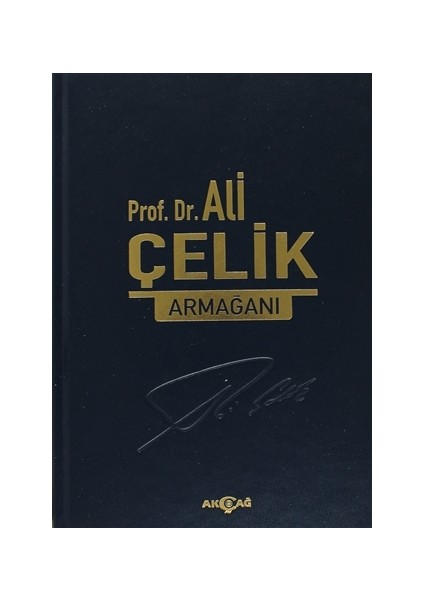 Prof. Dr. Ali Çelik Armağanı