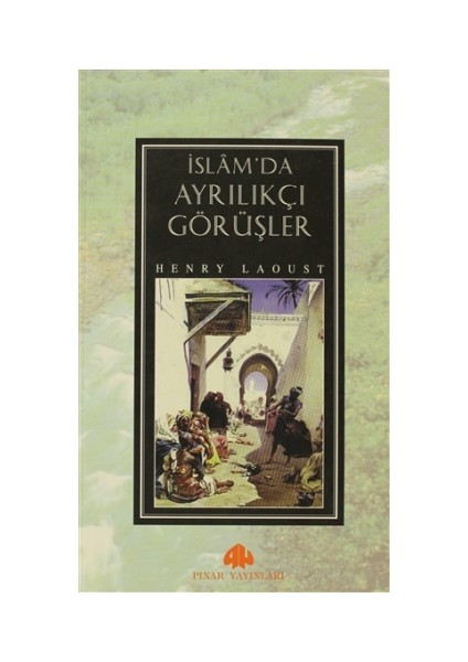 İslam'da Ayrılıkçı Görüşler