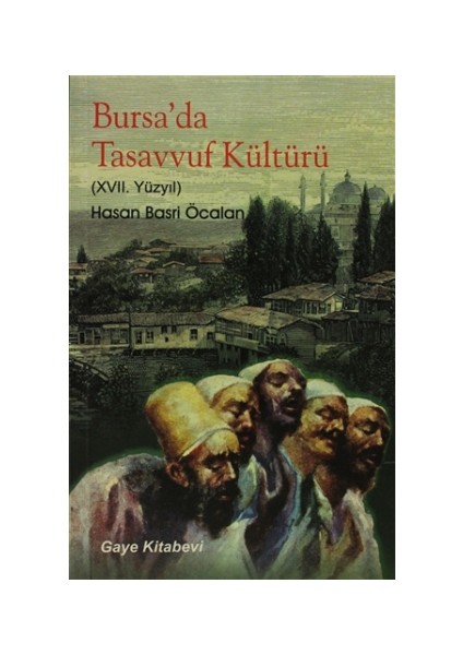 Bursa'da Tasavvuf Kültürü (XVII Yüzyıl)