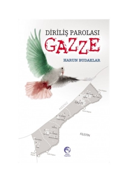 Diriliş Parolası Gazze