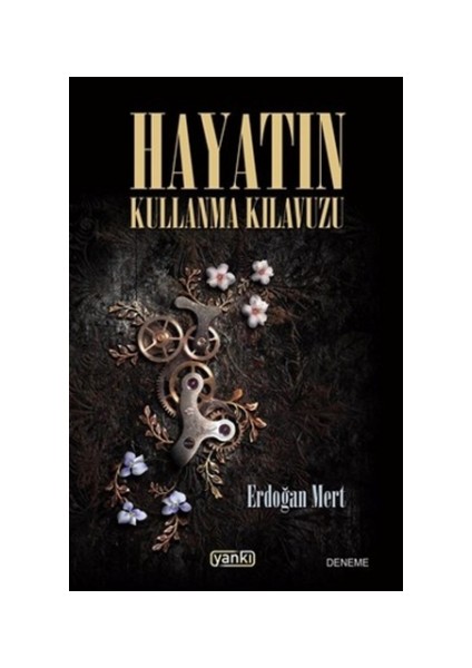 Hayatın Kullanma Kılavuzu