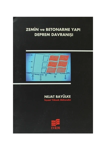 Zemin ve Betonarme Yapı Deprem Davranışı