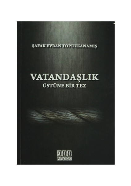 Vatandaşlık Üstüne Bir Tez