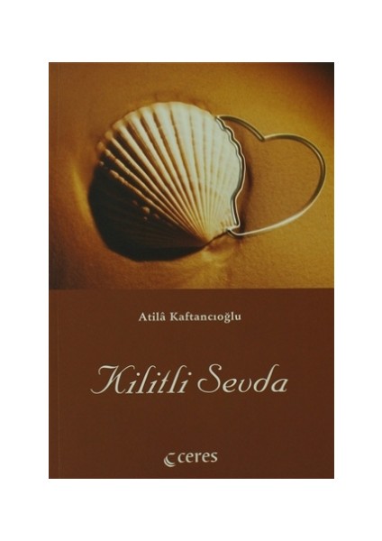 Kilitli Sevda - Atila Kaftancıoğlu