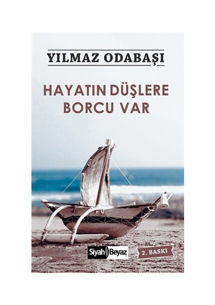 Hayatın Düşlere Borcu Var