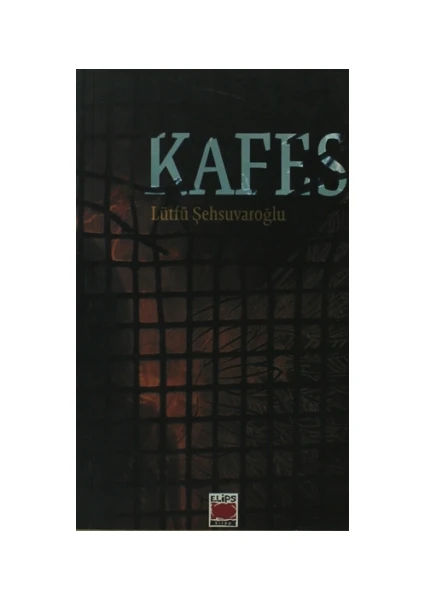 Kafes - Lütfü Şehsuvaroğlu