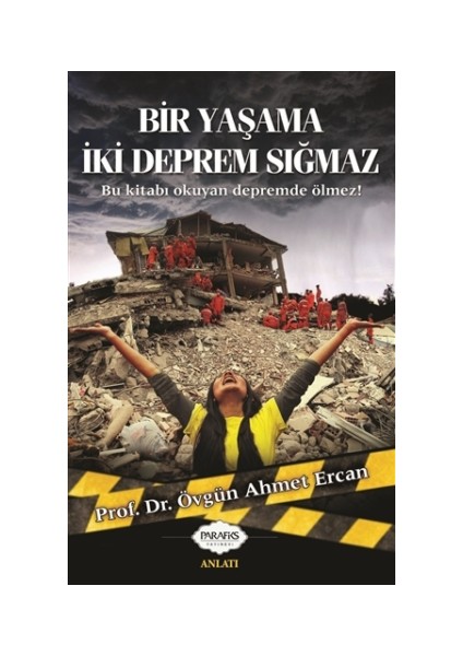Bir Yaşama İki Deprem Sığmaz