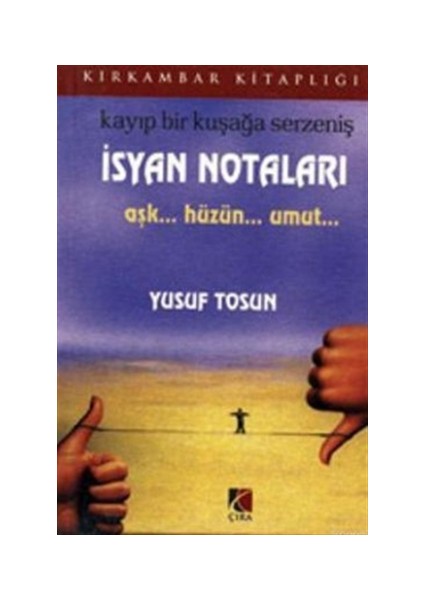 Kayıp Bir Kuşağa Serzeniş İsyan Notaları