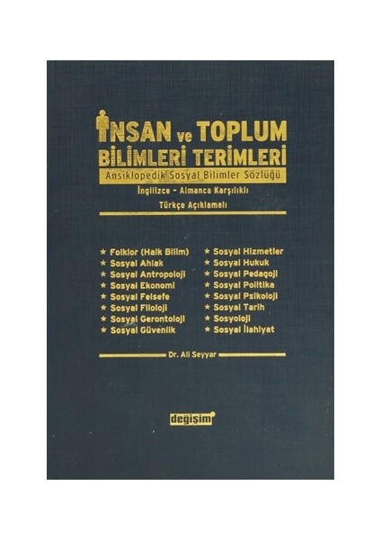 İnsan ve Toplum Bilimleri Terimleri Ansiklopedik Sosyal Bilimler Sözlüğü/ İngilizce-Almanca Karşılıklı/ Türkçe Açıklamalı