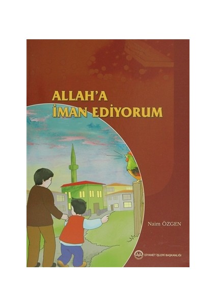 Allah'a İman Ediyorum