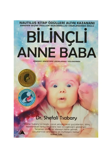 Bilinçli Anne Baba - Shefali Tsabary