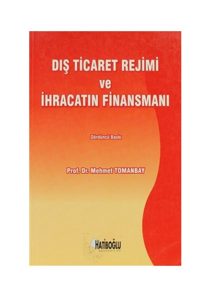 Dış Ticaret Rejimi ve İhracatın Finansmanı