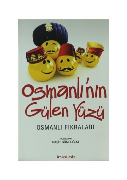 Osmanlı’nın Gülen Yüzü