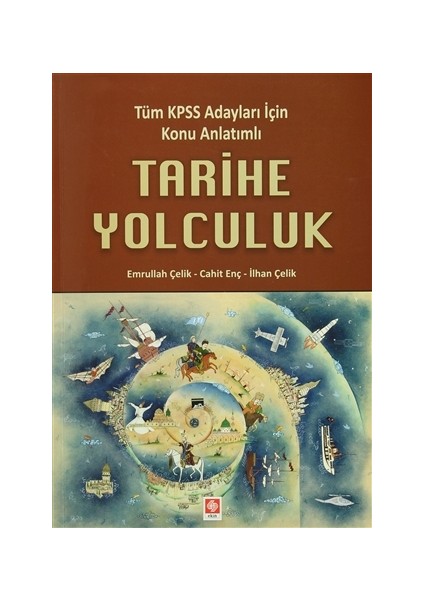 Tüm KPSS Adayları İçin Konu Anlatımlı Tarihe Yolculuk