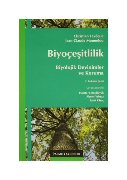 Biyoçeşitlilik : Biyolojik Devinimler ve Koruma