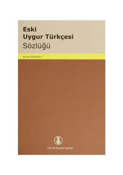 Eski Uygur Türkçesi Sözlüğü