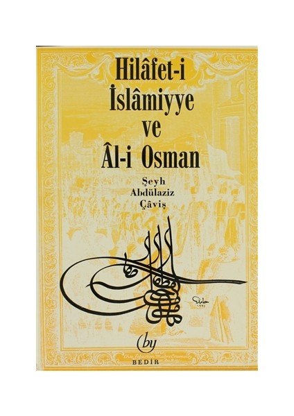 Hilafet- i İslamiyye ve Al- i Osman