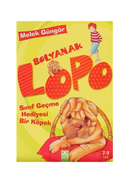 Bolyanak Lopo: Sınıf Geçmesi Bir Köpek - Melek Güngör