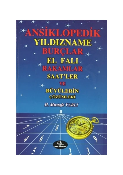 Ansiklopedik Yıldızname Burçlar El Falı Rakamlar Saat'ler ve Büyülerin Çözümleri