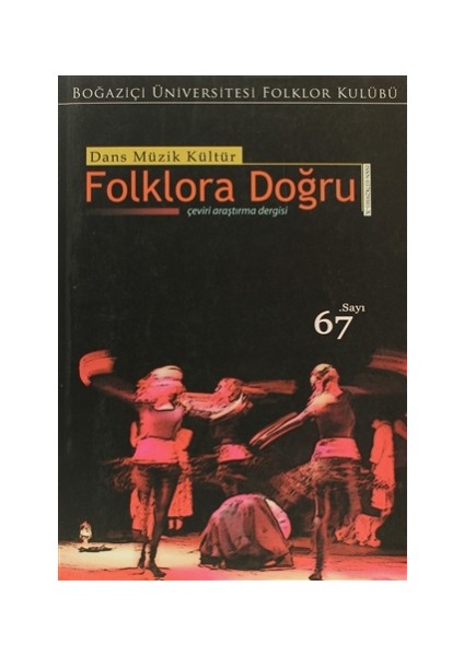 Dans Müzik Kültür Folklora Doğru Sayı: 67