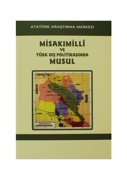 Misakimilli ve Türk Dış Politikasında Musul, Kerkük ve Erbil Meselesi Sempozyumu