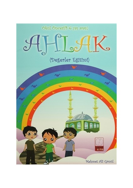 Ahlak - Okul Öncesi (4-6 Yaş Arası)