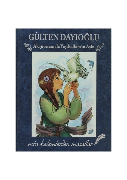 Akgüvercin ile Yeşil Salkım’ın Aşkı