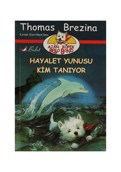 Hayalet Yunusu Kim Tanıyor
