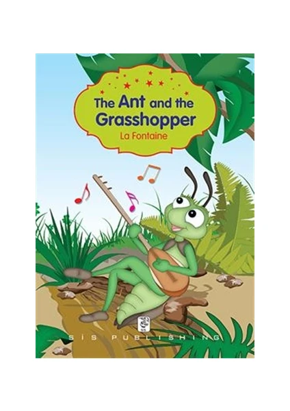 The Ant And The Grasshopper